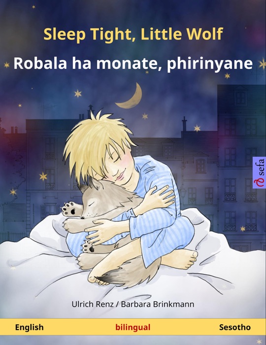 Sleep Tight, Little Wolf – Robala ha monate, phirinyane (English – Sotho)