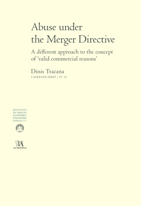 Abuse under the Merger Directive - A different approach to the concept of 'valid comercial reasons'