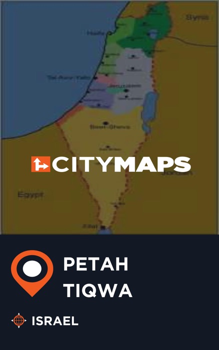 City Maps Petah Tiqwa Israel