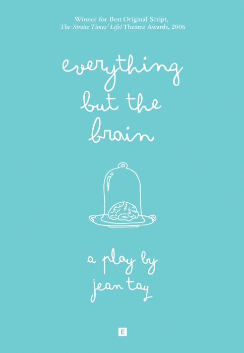 Everything but the Brain