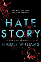 Nicole Williams - Hate Story artwork