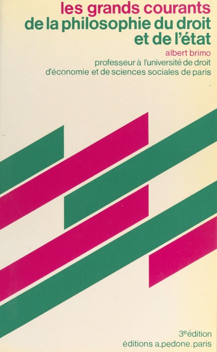 Les grands courants de la philosophie du droit et de l'État