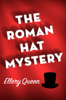 Ellery Queen - The Roman Hat Mystery artwork