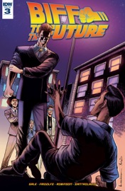 Back to the Future: Biff to the Future #3 - Bob Gale by  Bob Gale PDF Download