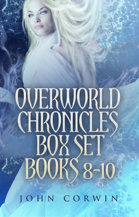 Overworld Chronicles Box Set Books 8-10