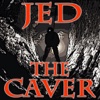 Jed The Caver