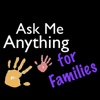 Ask Me Anything for Families