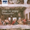 How to Enjoy Leonardo. Volume 1