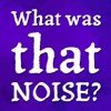 What Was That Noise? AU·NZ