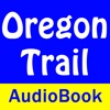 The Oregon Trail - Audio Book