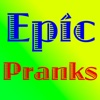 Epic Pranks