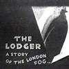 The Lodger: A Story of the London Fog