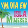 Isla Mujeres: Guía para un día