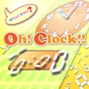 Oh!Clock!!