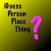 iGuess Person Place Thing