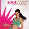 Soul Sweat - Hot Moves - World Grooves - for iPad