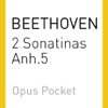 BEETHOVEN: 2 Sonatinas Anh.5 (Opus Pocket Collection)