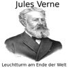 Der Leuchtturm am Ende der Welt - Jules Verne - eBook