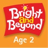 Bright and Beyond - Age 2 (24-36 mos.)