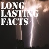 Long Lasting Facts