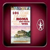Roma: 101 cose da fare almeno una volta nella vita