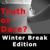 Truth or Dare - Dirty (Winter Break Edition)