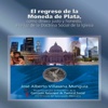 El Regreso de la Moneda de Plata