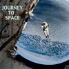 JOURNEY TO SPACE