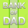 Bank Of Dad