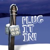 Plug It In