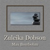 Zuleika Dobson, by Max Beerbohm