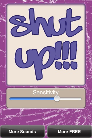 Shut UP!!