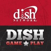 DISH Game Play