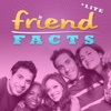 Friend Facts Lite