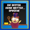 Deine Mutter Sprüche Teil 1