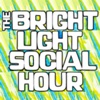 Bright Light Social Hour