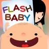 Flash Baby