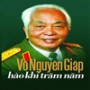 Dai Tuong Vo Nguyen Giap - O Voi Doi O Voi Nguoi