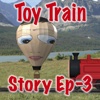 Toy Train Story Read-Along Ep. 3