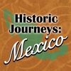 Historic Journeys: Mexico