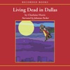 Living Dead in Dallas (Audiobook)