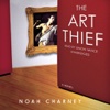 The Art Thief (by Noah Charney)