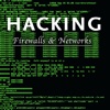 Hacking Firewalls and Networks