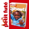Djibouti 2011/12 - Petit Futé - Guide Numérique - Voyage - Tourisme - Loisirs