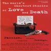 The World's Shortest Stories of Love and Death (Audiobook)