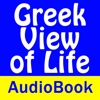 The Greek View of Life - Audio Book