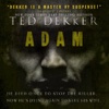 Adam (by Ted Dekker)