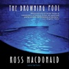 The Drowning Pool (by Ross Macdonald)