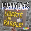 L'ANGLAIS – liberté de parole! (ENGLISH for FRENCH speakers)