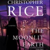 The Moonlit Earth (by Christopher Rice)